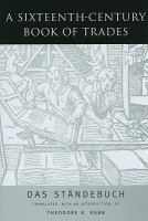 A sixteenth-century book of trades : das Ständebuch /