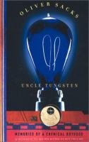 Uncle Tungsten : memories of a chemical boyhood /