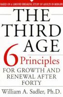 The third age : six principles of growth and renewal after forty /