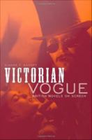 Victorian vogue : British novels on screen /