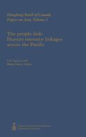 The People Link : Human Resource Linkages Across The Pacific.