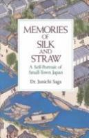 Memories of silk and straw : a self-portrait of small-town Japan /