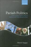 Pariah politics understanding Western radical Islamism and what should be done /