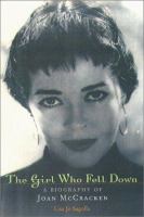 The girl who fell down : a biography of Joan McCracken /