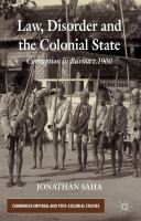 Law, disorder and the colonial state corruption in Burma c.1900 /