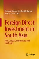 Foreign Direct Investment in South Asia Policy, Impact, Determinants and Challenges /