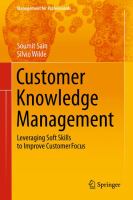 Customer Knowledge Management Leveraging Soft Skills to Improve Customer Focus /