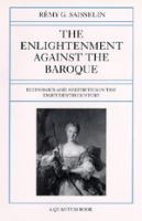 The Enlightenment against the Baroque : economics and aesthetics in the eighteenth century /