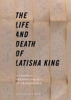 The life and death of Latisha King : a critical phenomenology of transphobia /