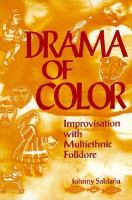 Drama of color : improvisation with multiethnic folklore /