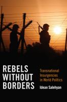 Rebels without borders : transnational insurgencies in world politics /
