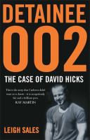 Detainee 002 the case of David Hicks /