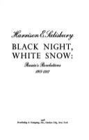 Black night, white snow : Russia's Revolutions 1905-1917 /