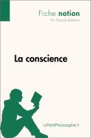 La Conscience (Fiche Notion) : LePetitPhilosophe. fr - Comprendre la Philosophie.