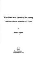 The modern Spanish economy : transformation and integration into Europe /