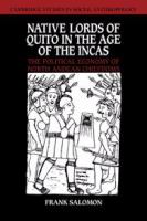Native lords of Quito in the age of the Incas the political economy of north-Andean chiefdoms /