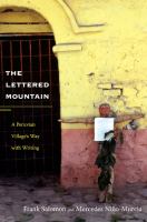 The lettered mountain : a Peruvian village's way with writing /