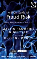 A Short Guide to Fraud Risk : Fraud Resistance and Detection.