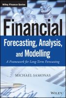 Financial Forecasting, Analysis, and Modelling : A Framework for Long-Term Forecasting.