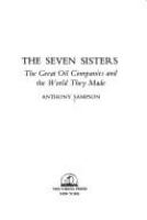 The seven sisters : the great oil companies and the world they shaped /
