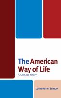 The American way of life a cultural history /