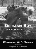 German boy : a refugee's story /