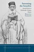 Inventing the Israelite : Jewish fiction in nineteenth-century France /