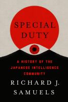 Special duty : a history of the Japanese intelligence community /