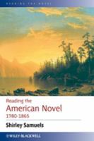 Reading the American novel, 1780-1865