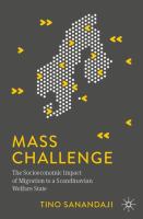 Mass Challenge The Socioeconomic Impact of Migration to a Scandinavian Welfare State /