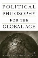 Political Philosophy for the Global Age.