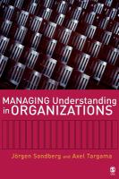 Managing understanding in organizations