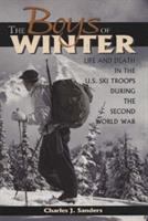 The boys of winter : life and death in the U.S. ski troops during the Second World War /