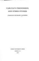 Carlyle's friendships and other studies /