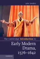 The Cambridge introduction to early modern drama, 1572-1642 /