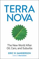 Terra nova the new world after oil, cars, and suburbs /