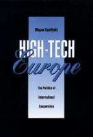 High-Tech Europe : the politics of international cooperation /