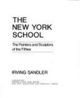 The New York School : the painters and sculptors of the fifties /