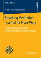 Breathing Meditation as a Tool for Peace Work A Transrational and Elicitive Method Towards Healing the Healers /