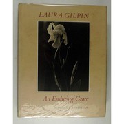 Laura Gilpin, an enduring grace /