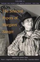The selected papers of Margaret Sanger.