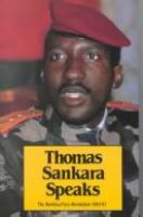 Thomas Sankara speaks : the Burkina Faso revolution, 1983-87 /