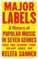 Major labels : a history of popular music in seven genres /