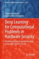 Deep Learning for Computational Problems in Hardware Security Modeling Attacks on Strong Physically Unclonable Function Circuits /