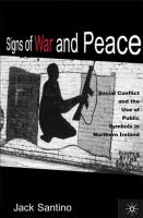 Signs of war and peace : social conflict and the use of public symbols in Northern Ireland /
