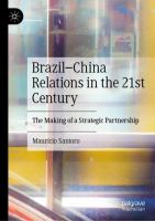 Brazil–China Relations in the 21st Century The Making of a Strategic Partnership /