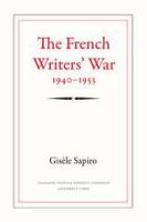 The French writers' war, 1940-1953 /