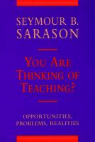 You are thinking of teaching? : opportunities, problems, realities /