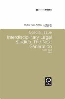 Studies in Law, Politics and Society : Special Issue: Interdisciplinary Legal Studies - the Next Generation.