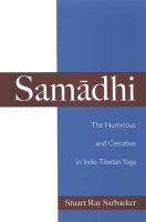 Samadhi : The Numinous and Cessative in Indo-Tibetan Yoga.